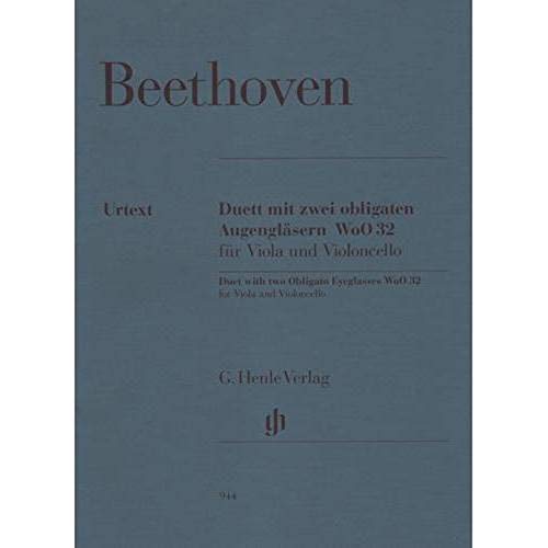 Duett mit zwei obligaten Augengläsern WoO 32 für Viola und Violoncello: Besetzung: Streichduos und -trios (G. Henle Urtext-Ausgabe) von G. Henle Verlag